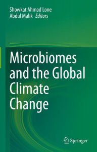 Title: Microbiomes and the Global Climate Change, Author: Showkat Ahmad Lone