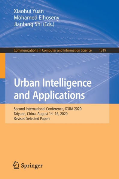 Urban Intelligence and Applications: Second International Conference, ICUIA 2020, Taiyuan, China, August 14-16, Revised Selected Papers