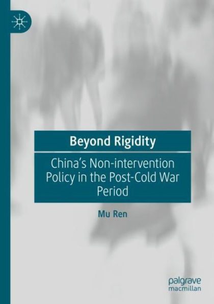 Beyond Rigidity: China's Non-intervention Policy in the Post-Cold War Period