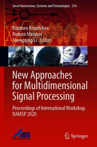 Title: New Approaches for Multidimensional Signal Processing: Proceedings of International Workshop, NAMSP 2020, Author: Roumen Kountchev