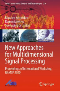 Title: New Approaches for Multidimensional Signal Processing: Proceedings of International Workshop, NAMSP 2020, Author: Roumen Kountchev