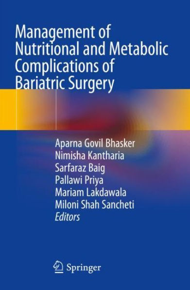 Management of Nutritional and Metabolic Complications Bariatric Surgery