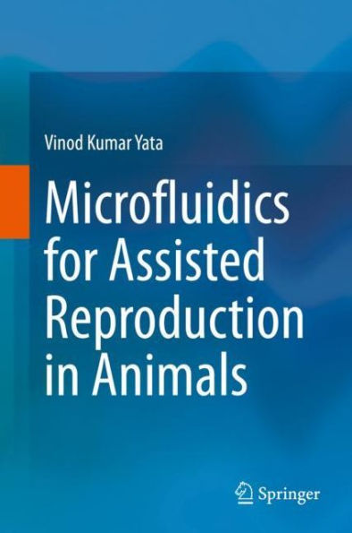 Microfluidics for Assisted Reproduction Animals