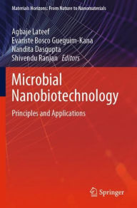 Title: Microbial Nanobiotechnology: Principles and Applications, Author: Agbaje Lateef