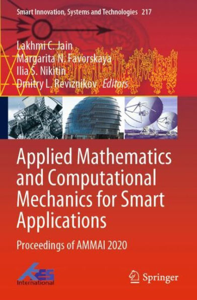 Applied Mathematics and Computational Mechanics for Smart Applications: Proceedings of AMMAI 2020