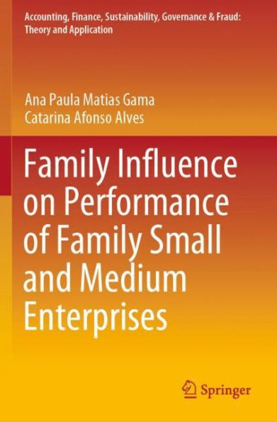 Family Influence on Performance of Small and Medium Enterprises