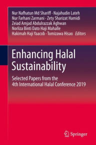 Title: Enhancing Halal Sustainability: Selected Papers from the 4th International Halal Conference 2019, Author: Nur Nafhatun Md Shariff