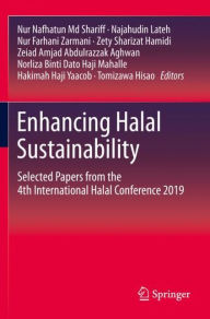 Title: Enhancing Halal Sustainability: Selected Papers from the 4th International Halal Conference 2019, Author: Nur Nafhatun Md Shariff