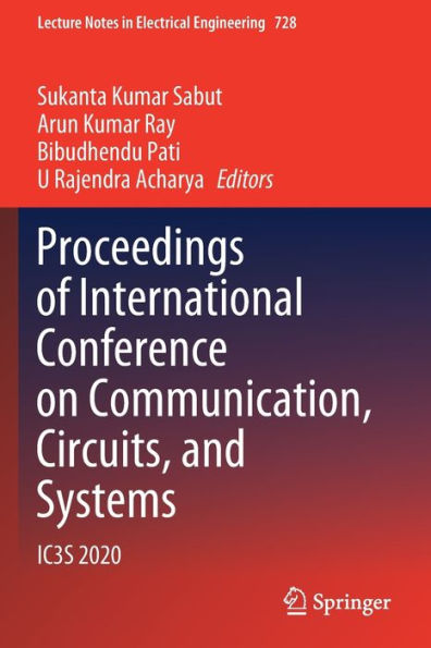 Proceedings of International Conference on Communication, Circuits, and Systems: IC3S 2020