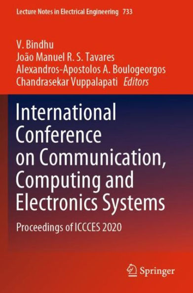 International Conference on Communication, Computing and Electronics Systems: Proceedings of ICCCES 2020