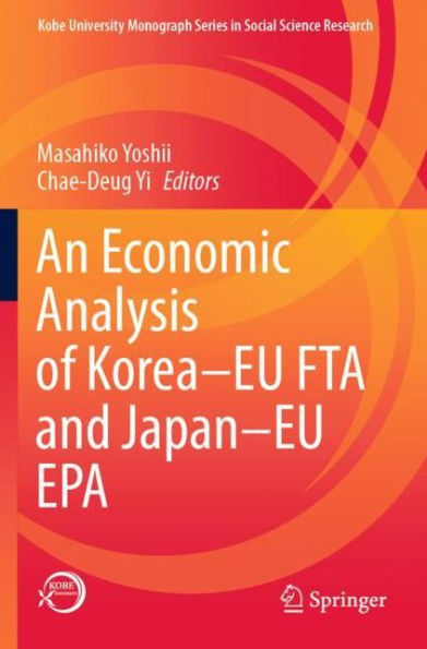 An Economic Analysis of Korea-EU FTA and Japan-EU EPA