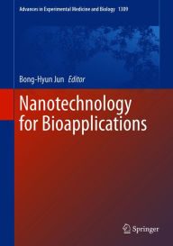 Title: Nanotechnology for Bioapplications, Author: Bong-Hyun Jun