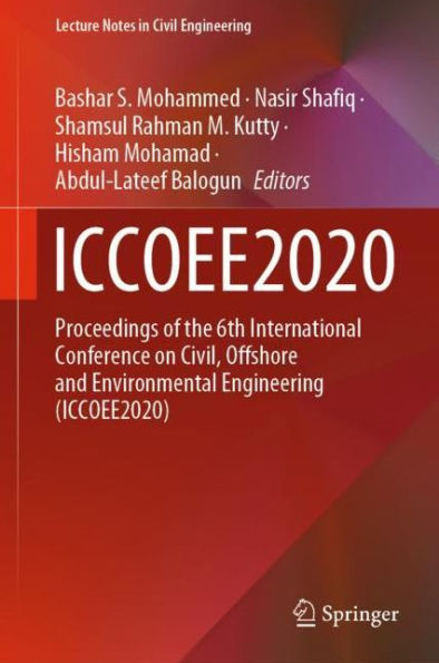 ICCOEE2020: Proceedings of the 6th International Conference on Civil, Offshore and Environmental Engineering (ICCOEE2020)