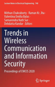 Title: Trends in Wireless Communication and Information Security: Proceedings of EWCIS 2020, Author: Mithun Chakraborty