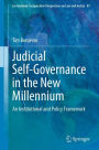 Judicial Self-Governance in the New Millennium: An Institutional and Policy Framework