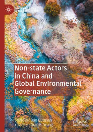 Title: Non-state Actors in China and Global Environmental Governance, Author: Dan Guttman
