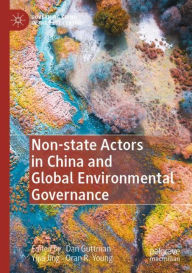 Title: Non-state Actors in China and Global Environmental Governance, Author: Dan Guttman