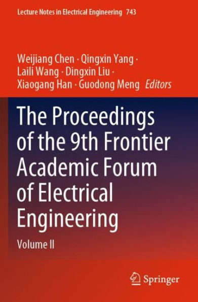 The Proceedings of the 9th Frontier Academic Forum of Electrical Engineering: Volume II