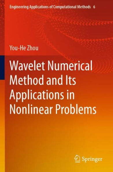 Wavelet Numerical Method and Its Applications Nonlinear Problems