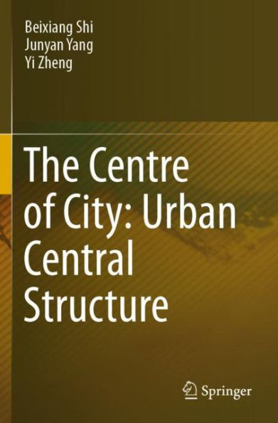 The Centre of City: Urban Central Structure