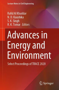 Title: Advances in Energy and Environment: Select Proceedings of TRACE 2020, Author: Rafid Al Khaddar