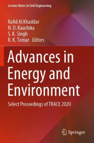 Title: Advances in Energy and Environment: Select Proceedings of TRACE 2020, Author: Rafid Al Khaddar