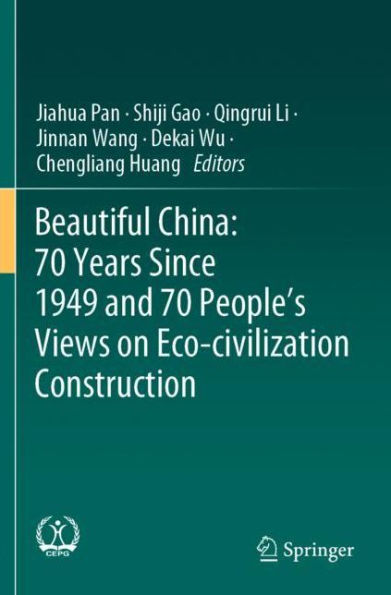 Beautiful China: 70 Years Since 1949 and People's Views on Eco-civilization Construction