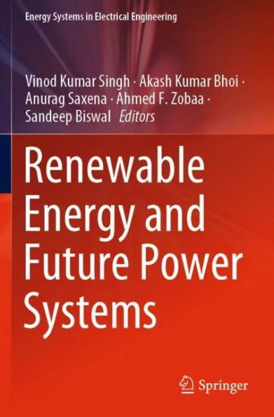 Renewable Energy and Future Power Systems