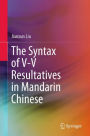 The Syntax of V-V Resultatives in Mandarin Chinese