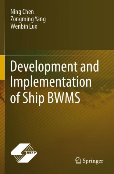 Development and Implementation of Ship BWMS