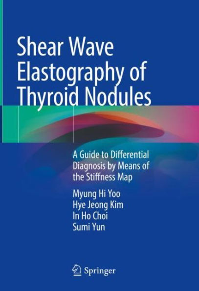 Shear Wave Elastography of Thyroid Nodules: A Guide to Differential Diagnosis by Means the Stiffness Map