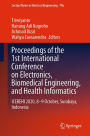 Proceedings of the 1st International Conference on Electronics, Biomedical Engineering, and Health Informatics: ICEBEHI 2020, 8-9 October, Surabaya, Indonesia