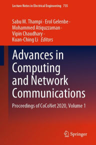 Title: Advances in Computing and Network Communications: Proceedings of CoCoNet 2020, Volume 1, Author: Sabu M. Thampi