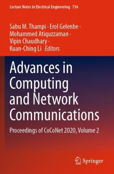 Advances Computing and Network Communications: Proceedings of CoCoNet 2020, Volume 2