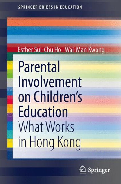 Parental Involvement on Children's Education: What Works Hong Kong