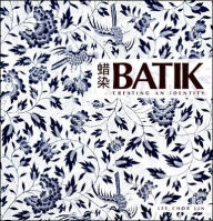 Title: Batik: Creating an Identity, Author: Lee Chor Lin