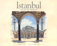 Title: Istanbul: City of Two Continents, Author: John Cleave