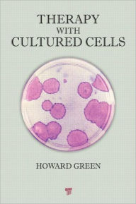 Title: Therapy with Cultured Cells / Edition 1, Author: Howard Green