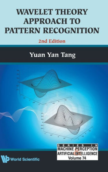 Wavelet Theory Approach To Pattern Recognition (2nd Edition) / Edition 2