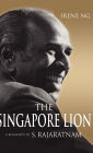 The Singapore Lion: A Biography of S. Rajaratnam
