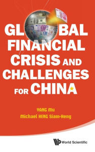 Title: Global Financial Crisis And Challenges For China, Author: Mu Yang