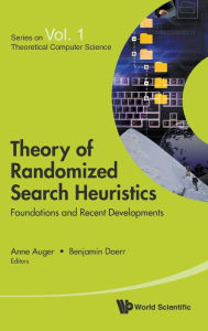 Title: Theory Of Randomized Search Heuristics: Foundations And Recent Developments, Author: Benjamin Doerr