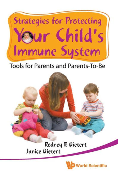 Strategies For Protecting Your Child's Immune System: Tools Parents And Parents-to-be