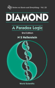 Title: Diamond: A Paradox Logic (2nd Edition) / Edition 2, Author: Nathaniel S Hellerstein