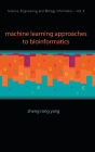 Machine Learning Approaches To Bioinformatics