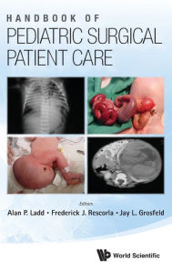 Title: Handbook Of Pediatric Surgical Patient Care, Author: Jay L Grosfeld