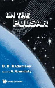 Title: On The Pulsar, Author: Boris B Kadomtsev