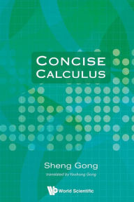 Title: Concise Calculus, Author: Sheng Gong
