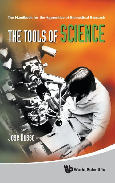 Tools Of Science, The: The Handbook For The Apprentice Of Biomedical Research