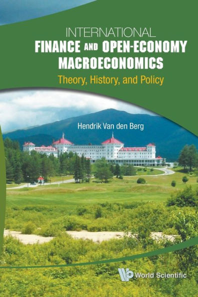 International Finance And Open-economy Macroeconomics: Theory, History, And Policy